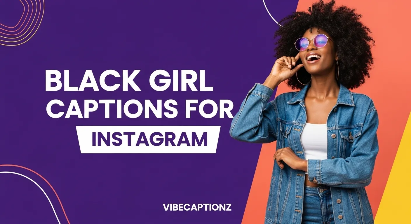 Black Girl Captions for Instagram